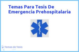 Tesis de Emergencia Prehospitalaria: Ejemplos y temas TFG TFM
