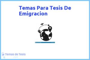 Tesis de Emigracion: Ejemplos y temas TFG TFM