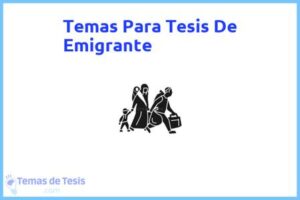 Tesis de Emigrante: Ejemplos y temas TFG TFM