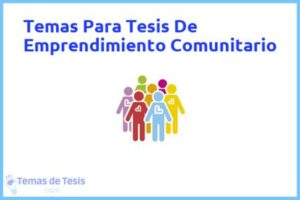 Tesis de Emprendimiento Comunitario: Ejemplos y temas TFG TFM