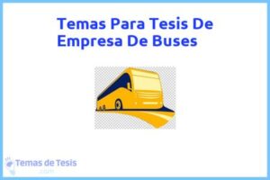 Tesis de Empresa De Buses: Ejemplos y temas TFG TFM