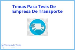 Tesis de Empresa De Transporte: Ejemplos y temas TFG TFM
