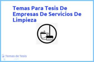Tesis de Empresas De Servicios De Limpieza: Ejemplos y temas TFG TFM