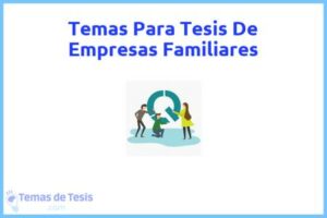 Tesis de Empresas Familiares: Ejemplos y temas TFG TFM