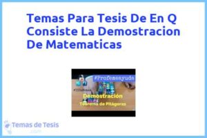 Tesis de En Q Consiste La Demostracion De Matematicas: Ejemplos y temas TFG TFM