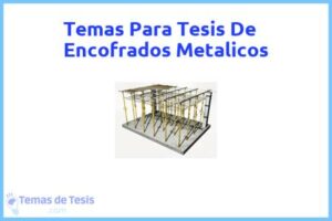 Tesis de Encofrados Metalicos: Ejemplos y temas TFG TFM