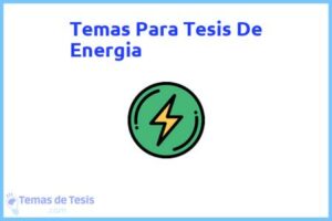 Tesis de Energia: Ejemplos y temas TFG TFM