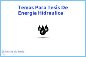 Tesis de Energia Hidraulica: Ejemplos y temas TFG TFM