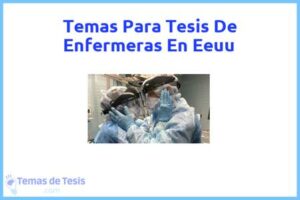 Tesis de Enfermeras En Eeuu: Ejemplos y temas TFG TFM