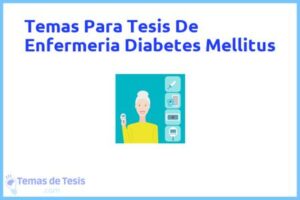 Tesis de Enfermeria Diabetes Mellitus: Ejemplos y temas TFG TFM