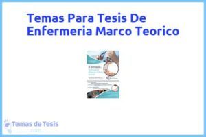 Tesis de Enfermeria Marco Teorico: Ejemplos y temas TFG TFM
