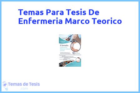 temas de tesis de Enfermeria Marco Teorico, ejemplos para tesis en Enfermeria Marco Teorico, ideas para tesis en Enfermeria Marco Teorico, modelos de trabajo final de grado TFG y trabajo final de master TFM para guiarse