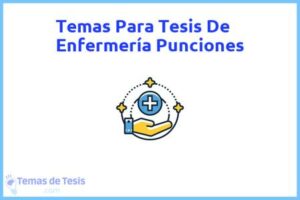 Tesis de Enfermería Punciones: Ejemplos y temas TFG TFM
