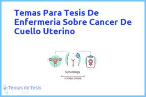 Tesis de Enfermeria Sobre Cancer De Cuello Uterino: Ejemplos y temas TFG TFM