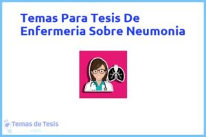 Tesis de Enfermeria Sobre Neumonia: Ejemplos y temas TFG TFM