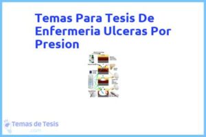 Tesis de Enfermeria Ulceras Por Presion: Ejemplos y temas TFG TFM