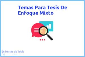 Tesis de Enfoque Mixto: Ejemplos y temas TFG TFM