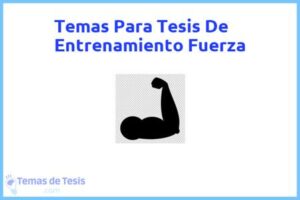 Tesis de Entrenamiento Fuerza: Ejemplos y temas TFG TFM