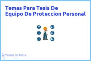Tesis de Equipo De Proteccion Personal: Ejemplos y temas TFG TFM