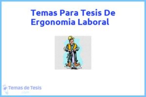 Tesis de Ergonomia Laboral: Ejemplos y temas TFG TFM