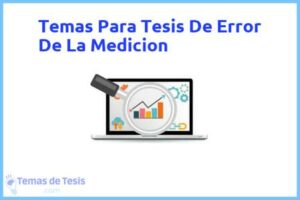 Tesis de Error De La Medicion: Ejemplos y temas TFG TFM