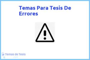 Tesis de Errores: Ejemplos y temas TFG TFM