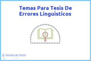 Tesis de Errores Linguisticos: Ejemplos y temas TFG TFM