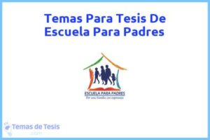 Tesis de Escuela Para Padres: Ejemplos y temas TFG TFM