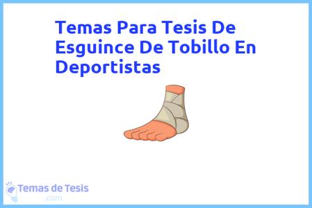 Tesis de Esguince De Tobillo En Deportistas: Ejemplos y temas TFG TFM