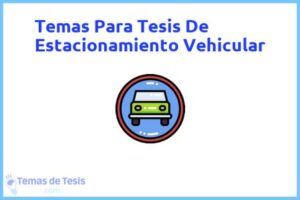 Tesis de Estacionamiento Vehicular: Ejemplos y temas TFG TFM