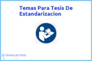 Tesis de Estandarizacion: Ejemplos y temas TFG TFM
