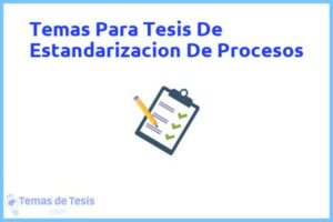 Tesis de Estandarizacion De Procesos: Ejemplos y temas TFG TFM