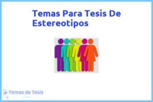 Tesis de Estereotipos: Ejemplos y temas TFG TFM