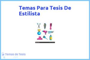 Tesis de Estilista: Ejemplos y temas TFG TFM