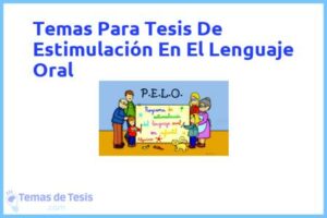 Tesis de Estimulación En El Lenguaje Oral: Ejemplos y temas TFG TFM