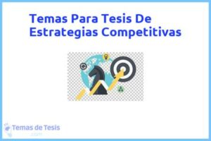 Tesis de Estrategias Competitivas: Ejemplos y temas TFG TFM