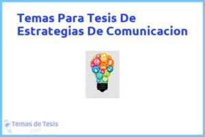 Tesis de Estrategias De Comunicacion: Ejemplos y temas TFG TFM