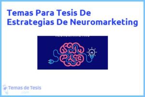 Tesis de Estrategias De Neuromarketing: Ejemplos y temas TFG TFM