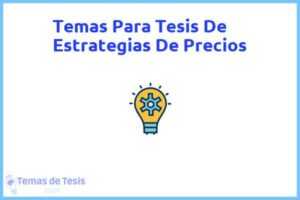 Tesis de Estrategias De Precios: Ejemplos y temas TFG TFM