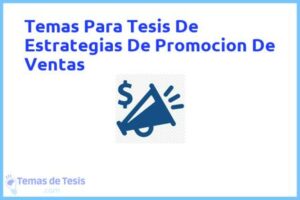 Tesis de Estrategias De Promocion De Ventas: Ejemplos y temas TFG TFM