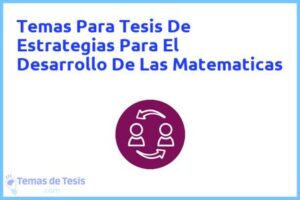 Tesis de Estrategias Para El Desarrollo De Las Matematicas: Ejemplos y temas TFG TFM