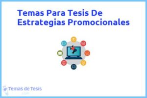 Tesis de Estrategias Promocionales: Ejemplos y temas TFG TFM
