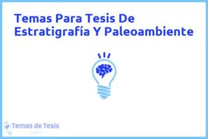 Tesis de Estratigrafía Y Paleoambiente: Ejemplos y temas TFG TFM