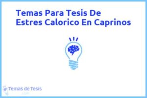 Tesis de Estres Calorico En Caprinos: Ejemplos y temas TFG TFM