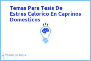 Tesis de Estres Calorico En Caprinos Domesticos: Ejemplos y temas TFG TFM