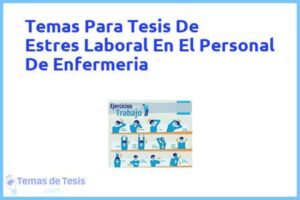 Tesis de Estres Laboral En El Personal De Enfermeria: Ejemplos y temas TFG TFM