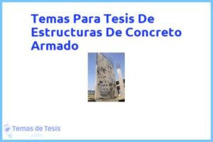 Tesis de Estructuras De Concreto Armado: Ejemplos y temas TFG TFM