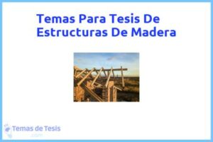 Tesis de Estructuras De Madera: Ejemplos y temas TFG TFM
