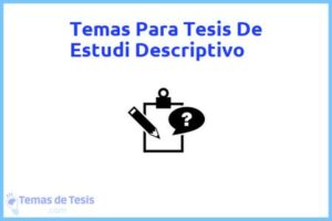Tesis de Estudi Descriptivo: Ejemplos y temas TFG TFM