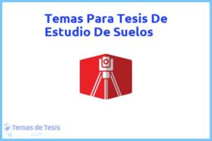 Tesis de Estudio De Suelos: Ejemplos y temas TFG TFM